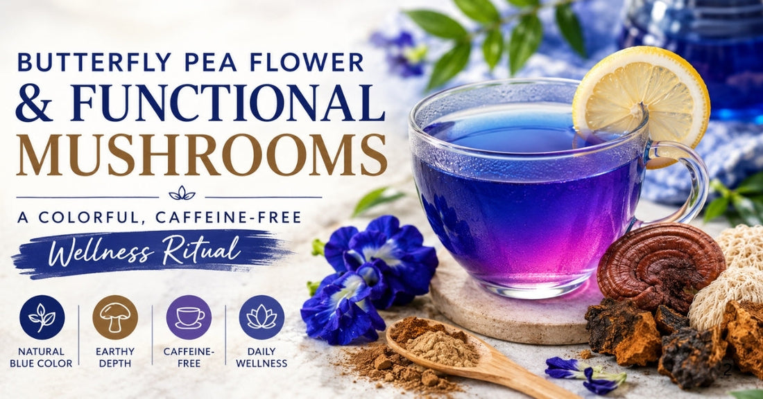 Butterfly Pea Flower and Functional Mushrooms: Why This Botanical Pairing Makes Sense