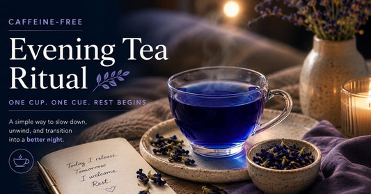 How to Build a Caffeine-Free Evening Tea Ritual That Actually Fits Your Life